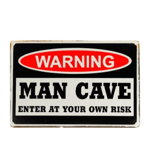 Warning Man Cave risk - metalen bord
