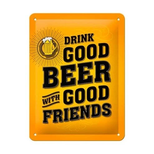 Drink good beer with friends - metalen bord