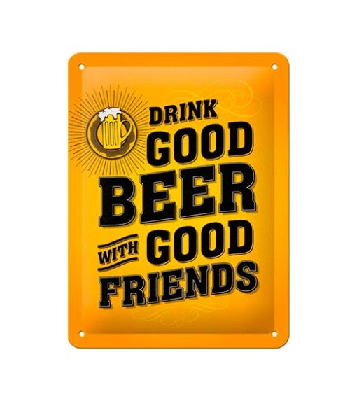 Drink good beer with friends - metalen bord
