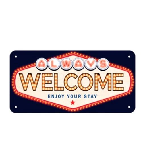 Always Welcome - metalen bord