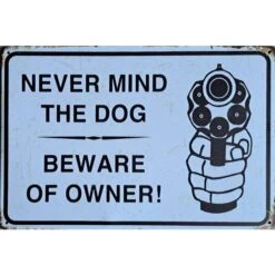 metalen bord Never Mind the dog