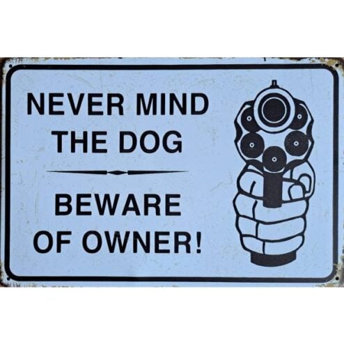 metalen bord Never Mind the dog