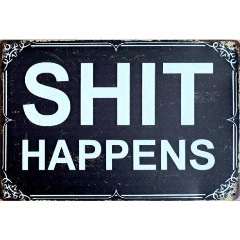 metalen bord Shit Happens