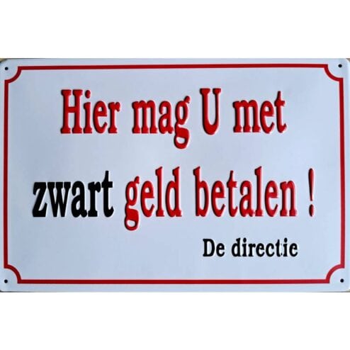 Zwart Geld - metalen bord