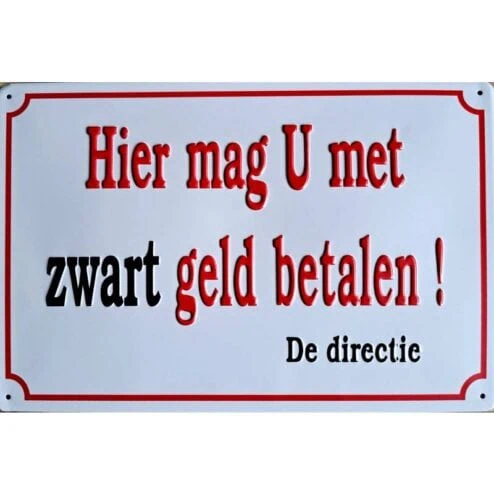 Zwart Geld - metalen bord