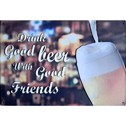 Drink good beer - metalen bord