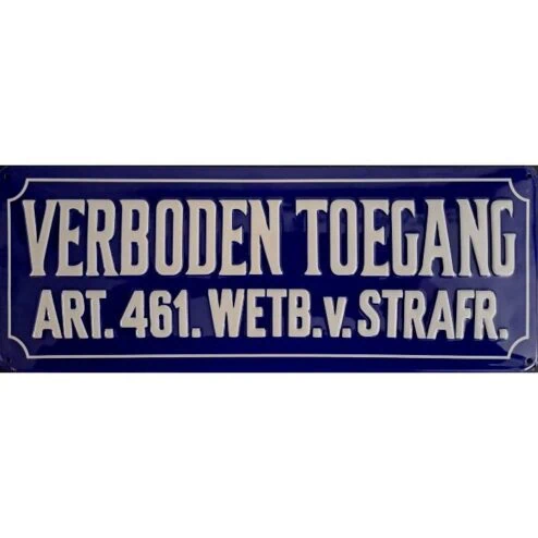 Verboden Toegang Art.461 - metalen bord