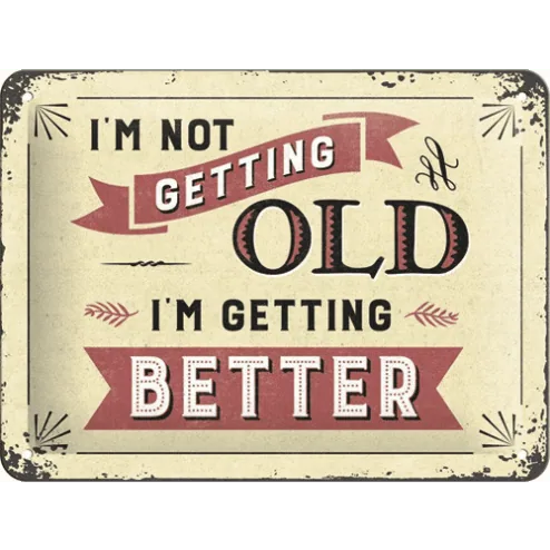 Getting old - metalen bord